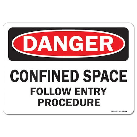 OSHA Danger Sign, Confined Space Follow Entry Procedure, 24in X 18in Rigid Plastic